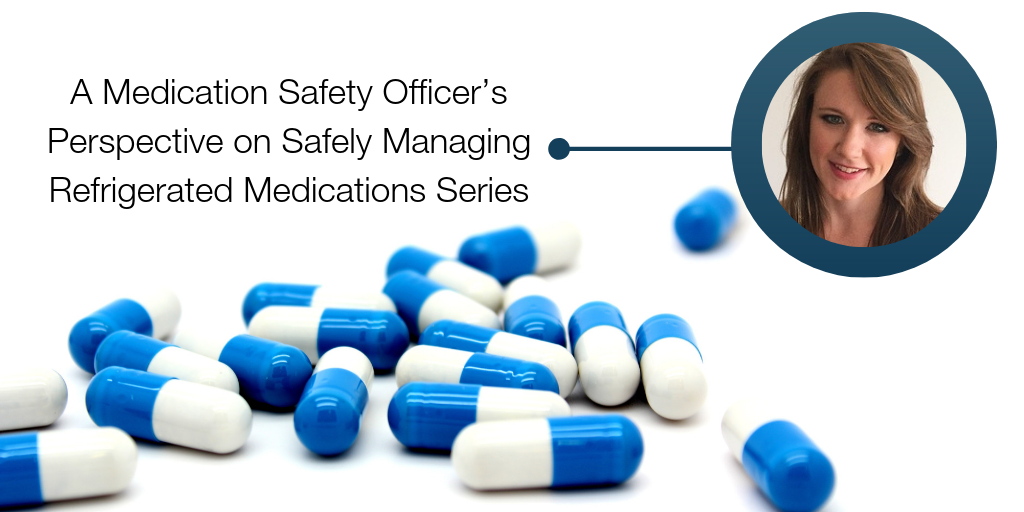 A Medication Safety Officer’s Perspective on Safely Managing